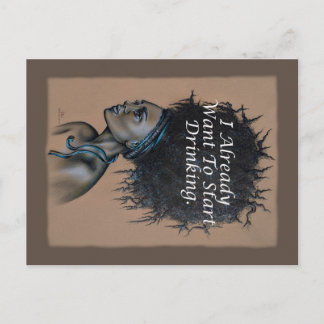 African Woman I Already Want To Start Drinking Postcard