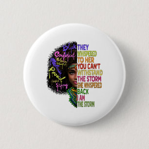 African Women I Am The Storm Black History Month W 6 Cm Round Badge