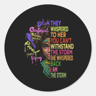 African Women I Am The Storm Black History Month W Classic Round Sticker