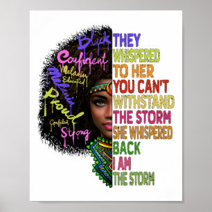 African Women I Am The Storm Black History Month W Poster