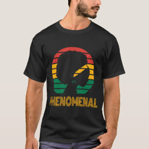 Afro African American Phenomenal Queen, Proud woma T-Shirt