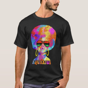 Afro Aquarius Queen African American Black Women B T-Shirt