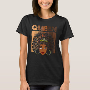 Afro Black Melanin Queen Girl Apparel American Afr T-Shirt