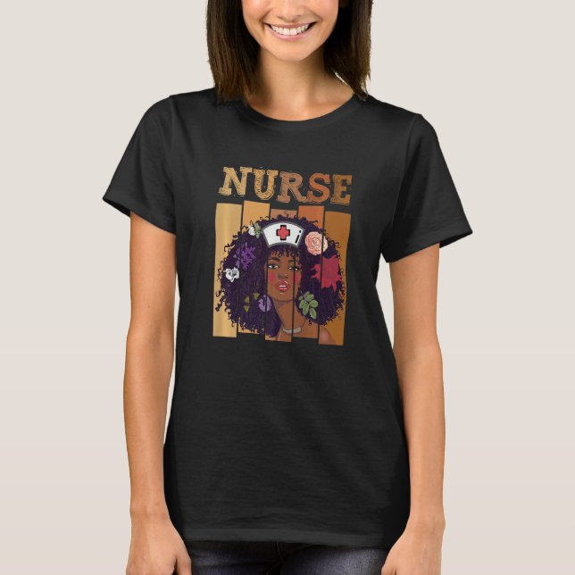 Afro Black Nurse Black History Month African Ameri T-Shirt (Front)