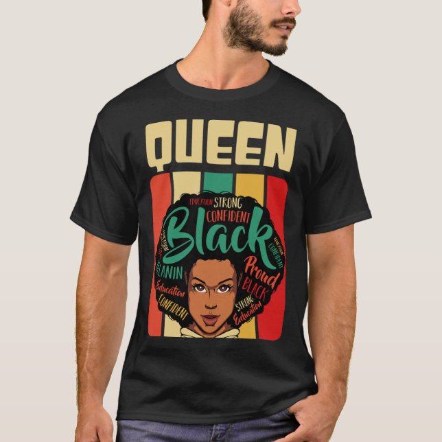 Afro Black Queen Melanin Anti Rassism African Woma T-Shirt (Front)