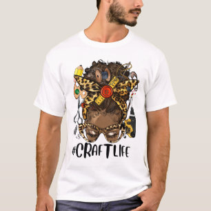 Afro Craft Life Black Woman Messy Hair Bun Leopard T-Shirt