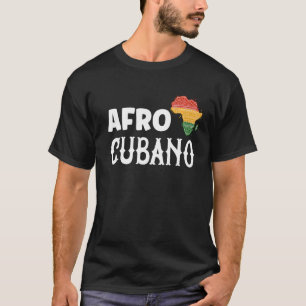 Afro Cubano Cuban Melanin Afro Black T-Shirt
