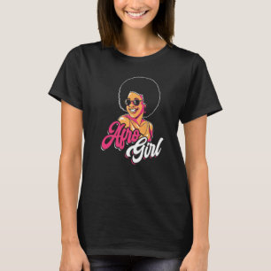 Afro Girl Afrocentric Black Pride Afro Hair 1 T-Shirt