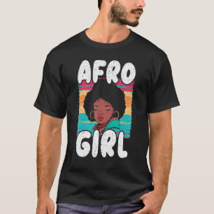 Afro Girl Afrocentric Black Pride Afro Hair T-Shirt