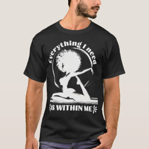Afro Girl In Yoga Quote Zen Balance Meditator T-Shirt