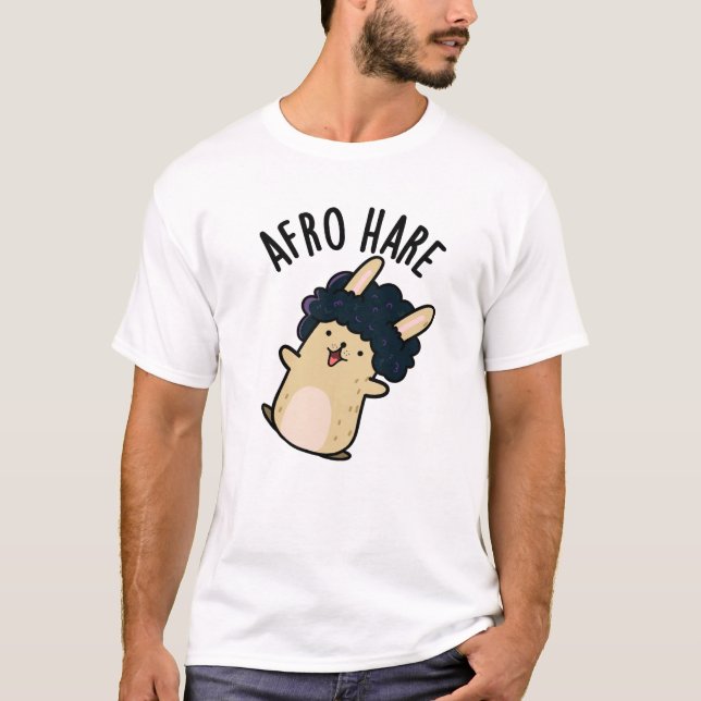 Afro Hare Funny Rabbit With Afro Pun  T-Shirt (Front)