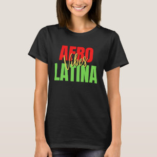 Afro Latina Pride Afro Latin Pride Latina Educat T-Shirt