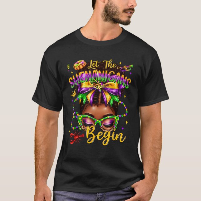 Afro Messy Bun Women Let The Shenanigans Begin Mar T-Shirt (Front)