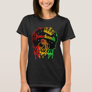 Afro Natural Hair Juneteenth Queen African America T-Shirt