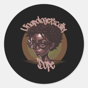 Afro Queen Unapologetically Dope Black History Mon Classic Round Sticker