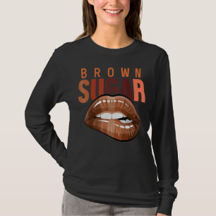 Afro Women Black Queen Girl Lips Brown Melanin Su T-Shirt