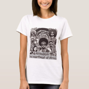 Afrobeat - The Heartbeat Of Africa T-Shirt