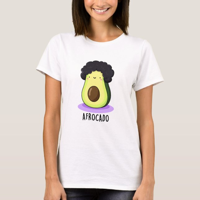 Afrocado Funny Avocado With Afro Pun  T-Shirt (Front)