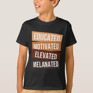 Afrocentric Black Pride Educated Motivated Elevate T-Shirt