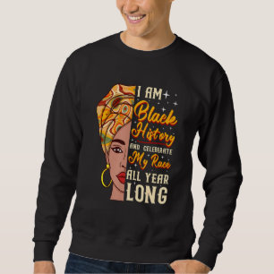 Afrocentric Black Woman I Am Black History Afro Wo Sweatshirt
