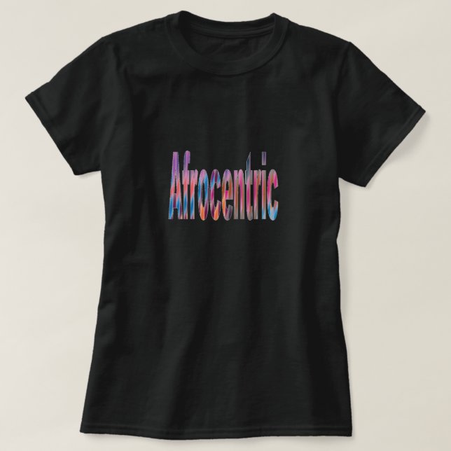 Afrocentric T-Shirt (Design Front)