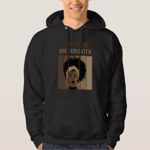 Afroed And HBCU Educated Historical Black Colleges Hoodie