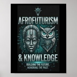 Afrofuturism Knowledge African Mask Owl Circuitry  Poster