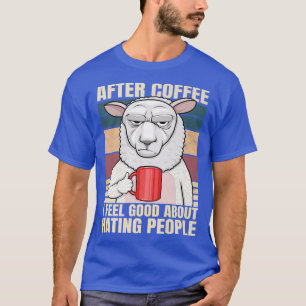 After Coffee I Feel Good About Hating People Sheep T-Shirt