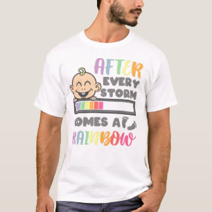 After Every Storm Comes A Rainbow - Baby Rainbow T-Shirt