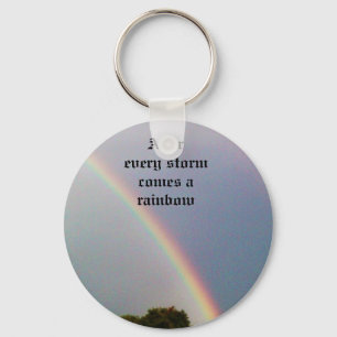 AFTER EVERY STORM COMES A RAINBOW keychain