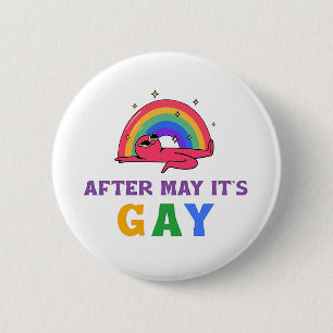 After May It's Gay Funny LGBT Pride Month  6 Cm Round Badge