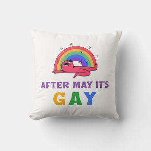 After May It's Gay Funny LGBT Pride Month  Cushion