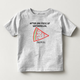 After One Piece Of Watermelon I'm Full Grey Toddler T-Shirt