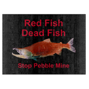 After Salmon - Stop Pebble Mine Cutting Board