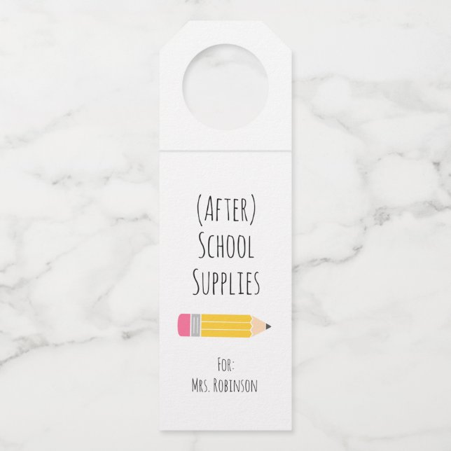 After School Supplies Teacher Gift Bottle Tag (Front)