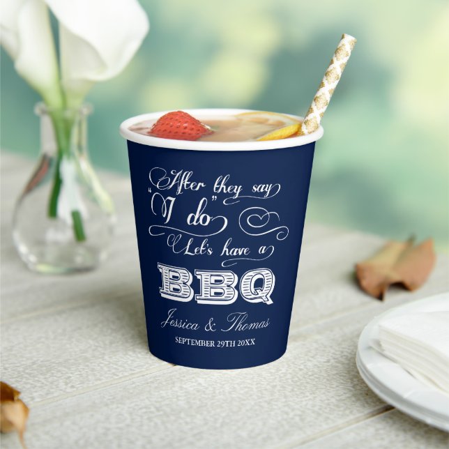 After They Say I Do Lets Have A BBQ! Post-Wedding Paper Cups (Insitu)