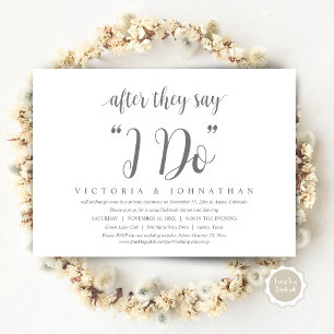 After They Say I DO, Wedding Elopement Dinner Invi Invitation