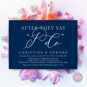 After They Say I Do, Wedding Elopement Dinner Invitation