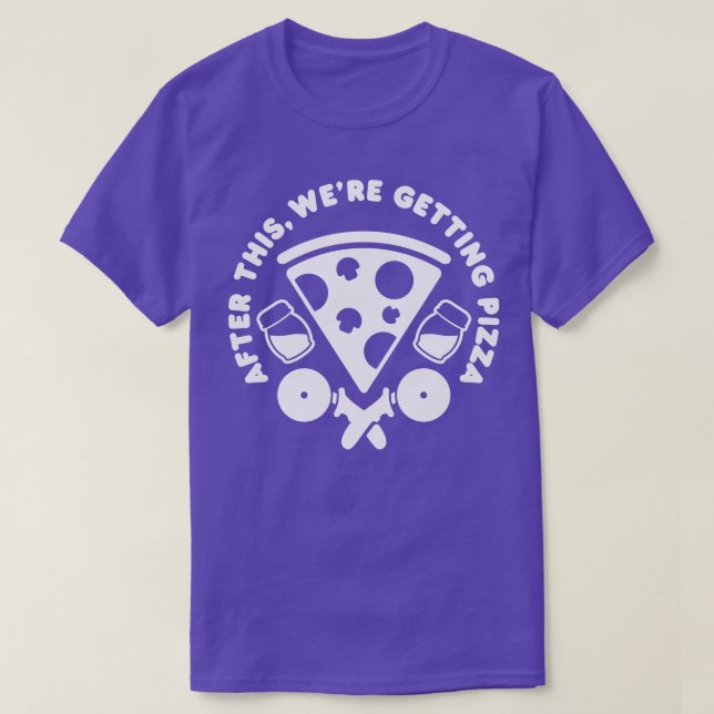 After This Were Getting Pizza T-Shirt (Design Front)