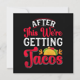 After This We're Getting Tacos