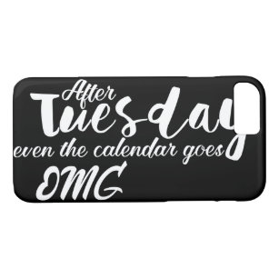 After Tuesday, even the calendar goes omg Case-Mate iPhone Case