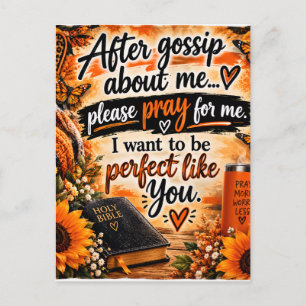 After You Gossip About Me, Please Pray for Me. I W Postcard