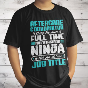Aftercare Coordinator Job Title Profession Skills T-Shirt