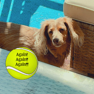 Again Again Again Dog Mum Funny  Tennis Balls