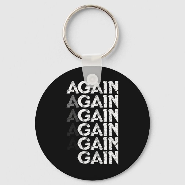 Again Gain Funny Bodybuilding Gym Workout Gift  Key Ring (Front)