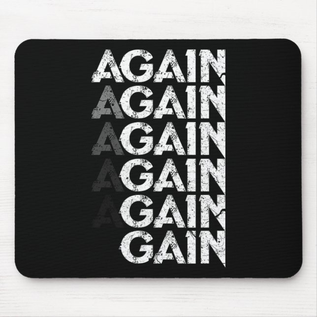 Again Gain Funny Bodybuilding Gym Workout Gift  Mouse Mat (Front)