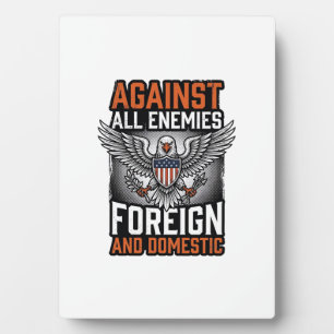 Against All Enemies Patriotic Eagle Shirt Design_1 Plaque