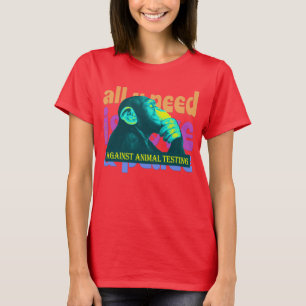 AGAINST ANIMAL TESTING - 02w T-Shirt