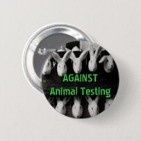 Against Animal Testing 2 1/4" button pin