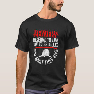 Against Beaver Fur Hunting - Animal Rights Beaver T-Shirt